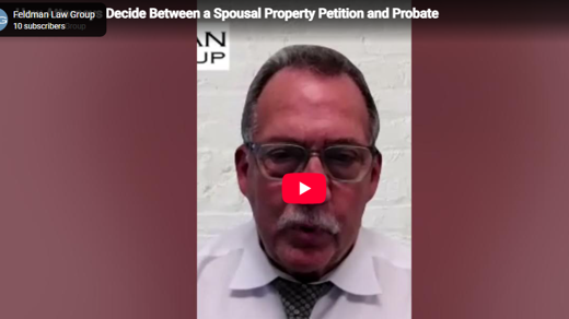 How Attorneys Decide Between a Spousal Property Petition and Probate